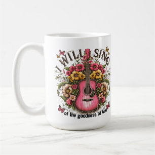 Sing Goodness God Music Praise Worship Christian Coffee Mug