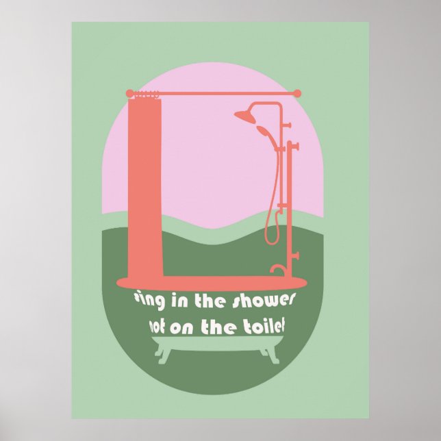 Sing In The Shower Funny Bathroom Wall Art (Front)