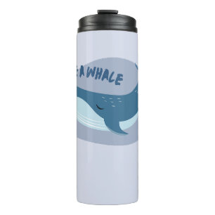 Sing Like a Whales Cute Whale Thermal Tumbler