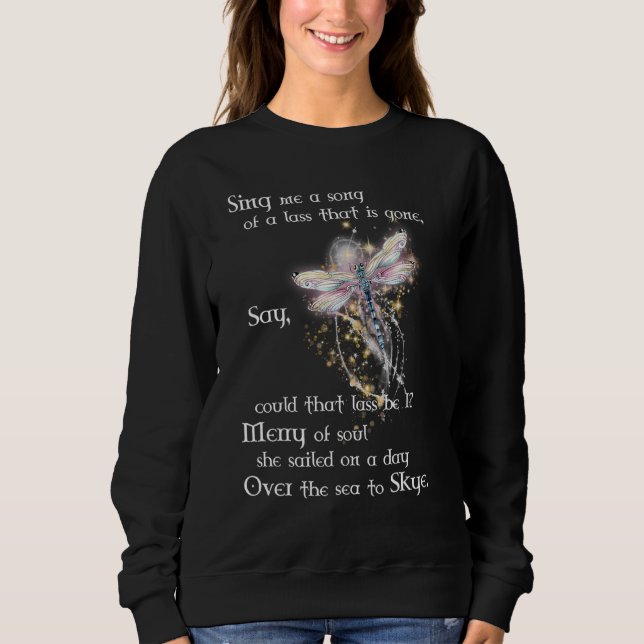 Sing Me A Dragonfly Outlanders Song With Memories Sweatshirt (Front)