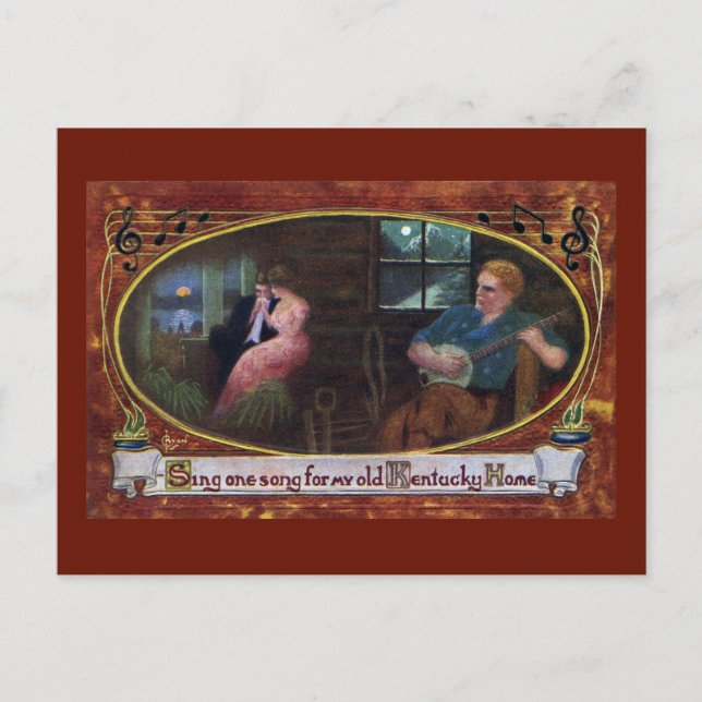 Sing One Song for My Old Kentucky Home Postcard (Front)