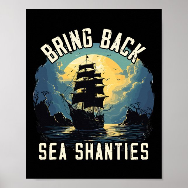 Sing Sea Shantie Design For Loves Singing Boating  Poster (Front)