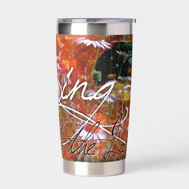 sing to the Lord Insulated Tumbler (Left)