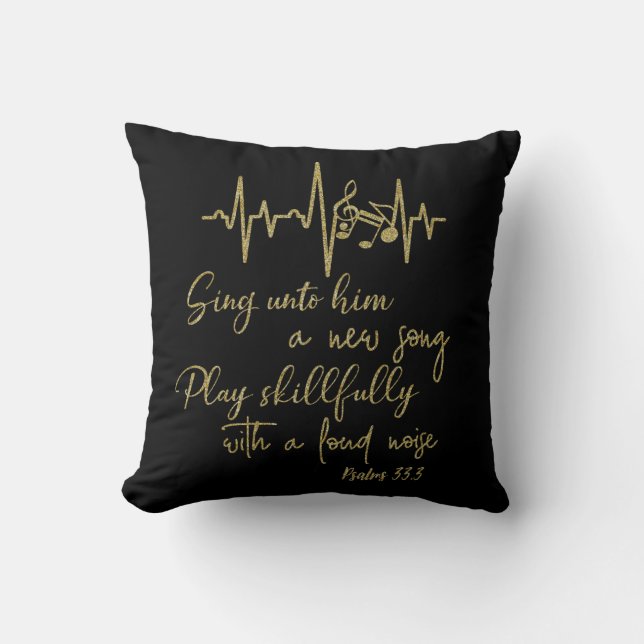Sing unto Him: Play Skilfully Bible Verse Psalms Cushion (Front)