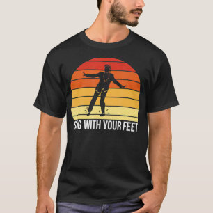 Sing With Your Feet Vintage Retro Tap Dance  T-Shirt
