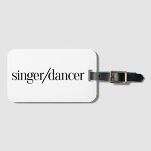 Singer/Dancer Luggage Tag