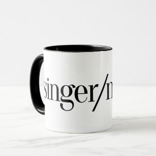 Singer/Mover Coffee Mug
