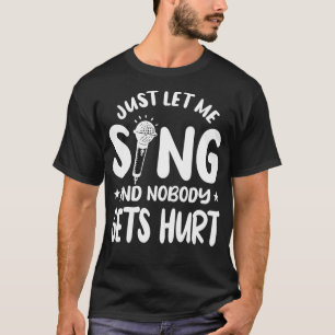 Singer Musician Vocalist Artist Soloist Music Perf T-Shirt