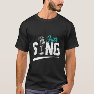 Singer Vocals Vocalist Musical Microphone Music Si T-Shirt