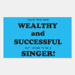 Singer Wealthy & Successful Rectangular Sticker