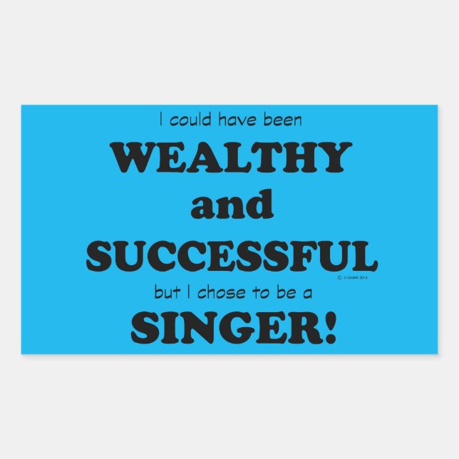 Singer Wealthy & Successful Rectangular Sticker (Front)