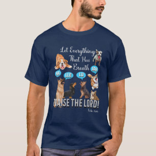 Singing Dogs Praise The Lord Christian Bible Psalm T-Shirt