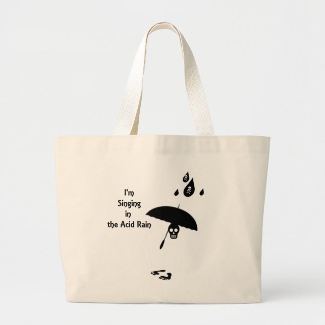 Singing In The Acid Rain Large Tote Bag (Front)