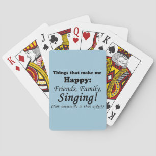 Singing Makes Me Happy Playing Cards