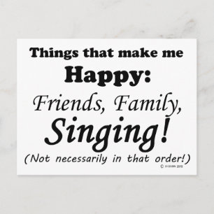 Singing Makes Me Happy Postcard