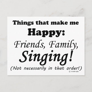 Singing Makes Me Happy Postcard