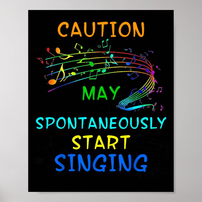 Singing Music Lover T Shirt Gift - Caution May Sta Poster (Front)