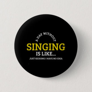 Singing Musicinger 6 Cm Round Badge