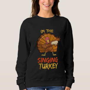 Singing Turkey Matching Family Group Thanksgiving Sweatshirt