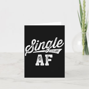 Single Af Funny Singles Awareness Day Anti-valenti Card