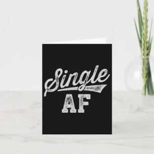 Single Af Funny Singles Awareness Day Anti-valenti Card