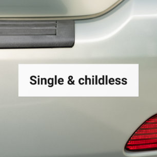 Single and childless minimalist funny black white bumper sticker
