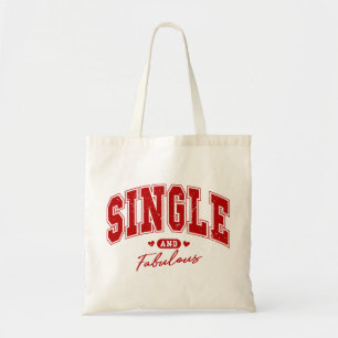 Single and Fabulous Anti valentine's Tote Bag