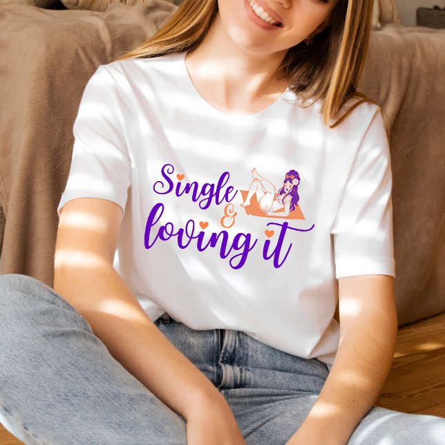 Single and Loving It Retro Anti-Valentine's Gift T-Shirt (Creator Uploaded)