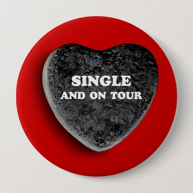 SINGLE AND ON TOUR 10 CM ROUND BADGE (Front)