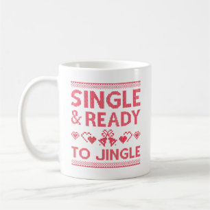 Single And Ready To Jingle Coffee Mug