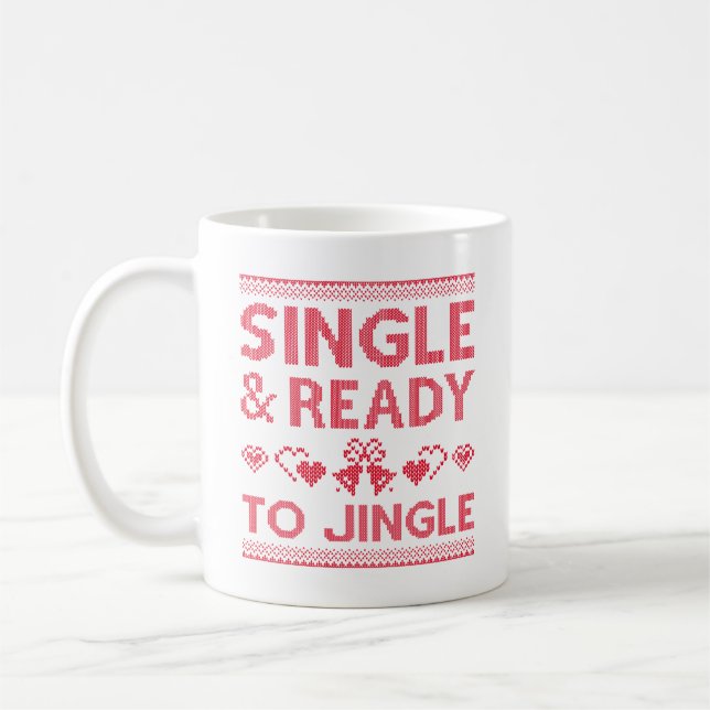 Single And Ready To Jingle Coffee Mug (Left)