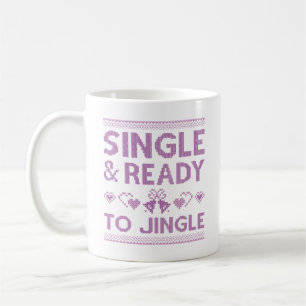Single And Ready To Jingle Coffee Mug