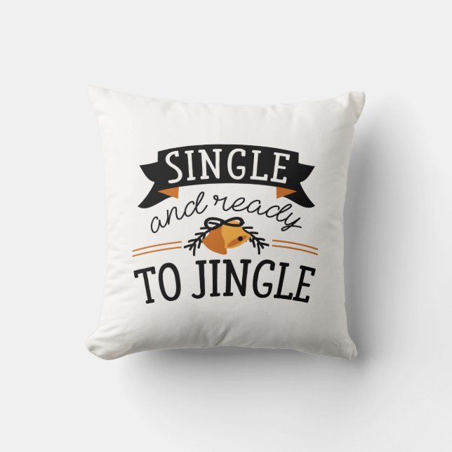 Single And Ready To Jingle Cushion (Front)