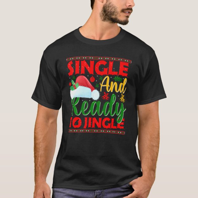 Single And Ready To Jingle Ugly Christmas Sweater (Front)