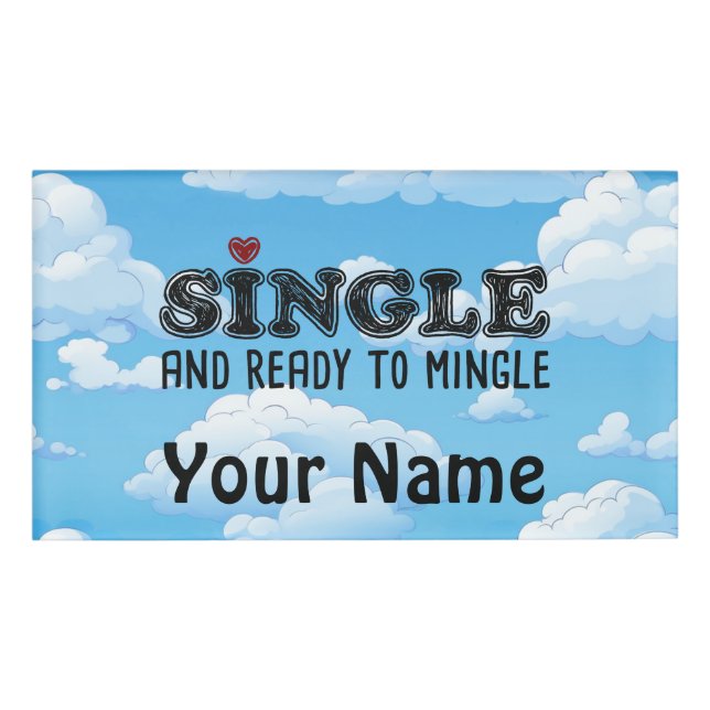 Single And Ready To Mingle Name Tag (Front)