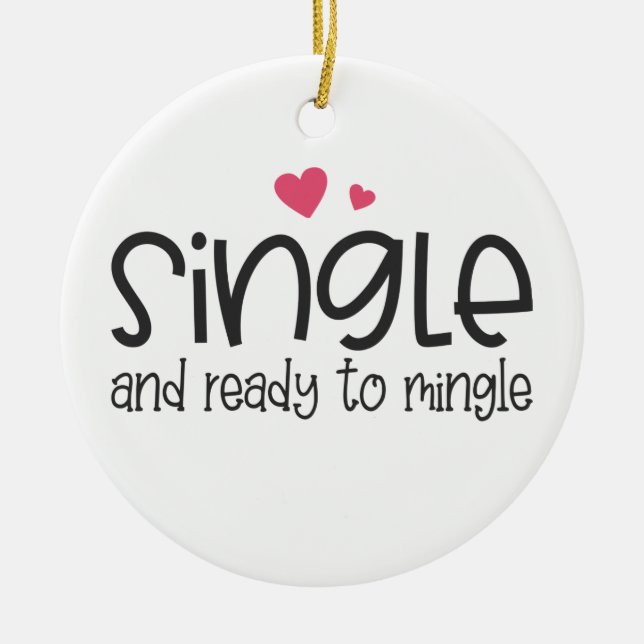 Single and Ready to Mingle Valentine | Ornament (Front)