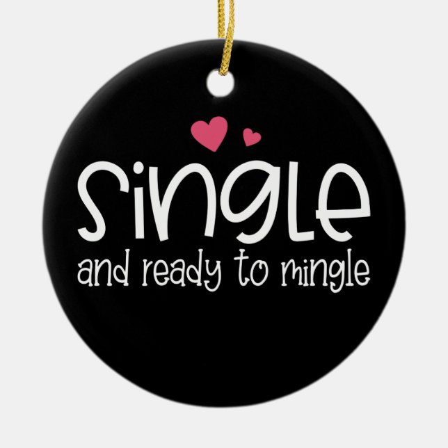 Single and Ready to Mingle Valentine | Ornament (Front)