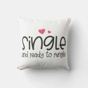 Single and Ready to Mingle Valentine Throw Pillow