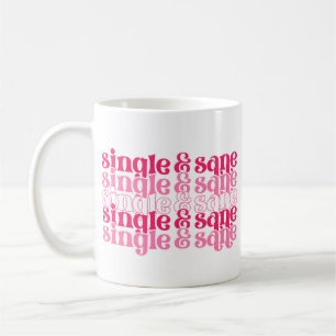Single and Sane Mug