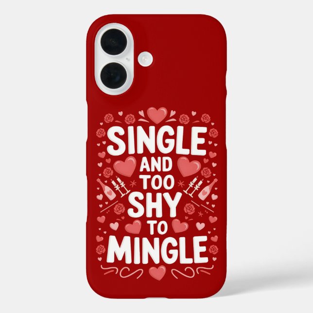 Single And Too Shy To Mingle Funny Valentine's Day Case-Mate iPhone Case (Back)