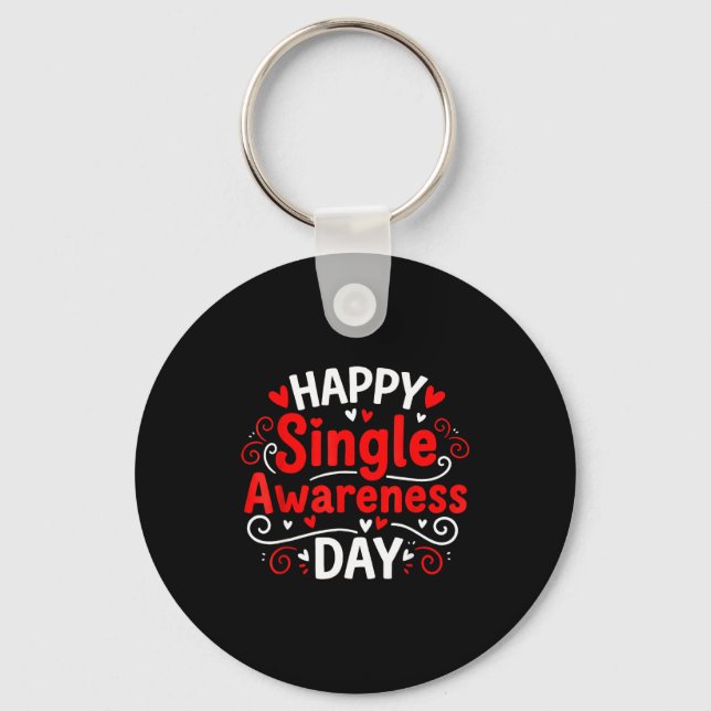 Single Awareness Day Funny Anti-valentine Humor De Key Ring (Front)