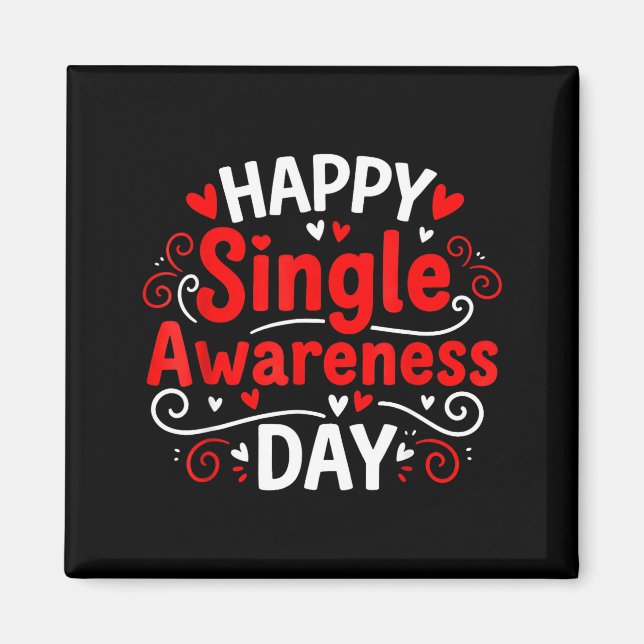 Single Awareness Day Funny Anti-valentine Humor De Magnet (Front)