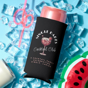 Single Babes Pink Cocktail Girls Night Seltzer Can Cooler