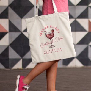Single Babes Pink Cocktail Girls Night  Tote Bag