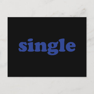 "single" blue letters black postcard