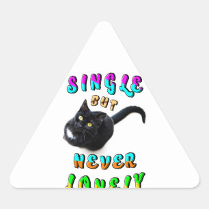 Single But Never Lonely Triangle Sticker