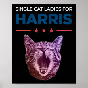 Single Cat Ladies For Harris 2024 Political Poster