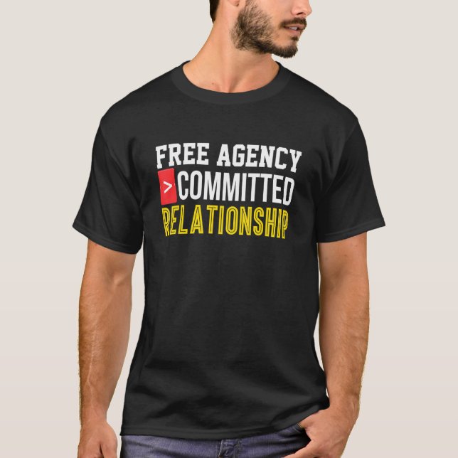 Single Committed Relationship Online Dating Bro Ga T-Shirt (Front)