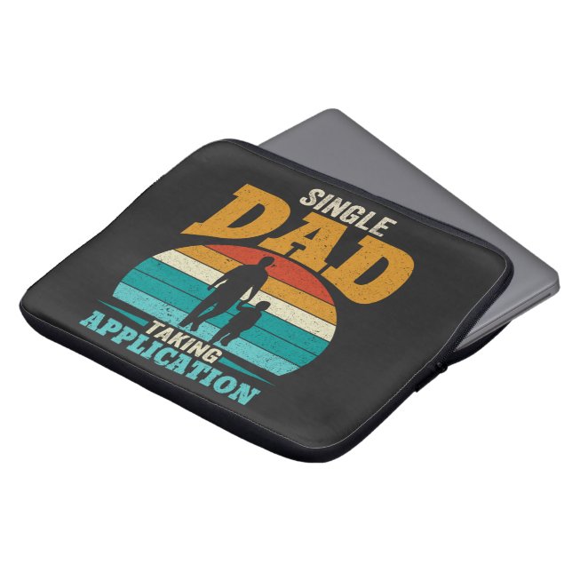 Single Dad Taking Application Laptop Sleeve (Front Top)