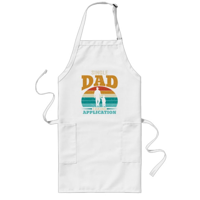 Single Dad Taking Application Long Apron (Front)